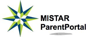 MISTAR ParentPortal is an informational resource made available to every family at no cost. This resource provides real-time information about your child's grades and attendance, class schedule and immunization records. MISTAR ParentPortal provides a safe, secure and easy access to your child's school record. 